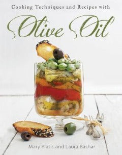 Cooking Techniques with Olive Oil Cookbook